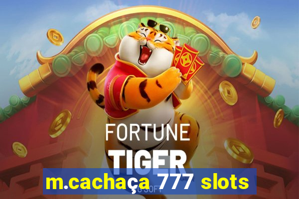 m.cachaça 777 slots